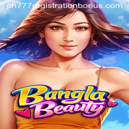 BanglaBeauty Game: An Engaging Play Experience with Exclusive PH777 Registration Bonus
