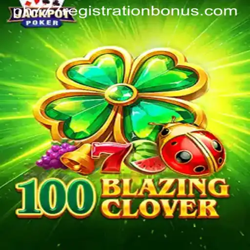 Unveiling the Allure of 100BlazingClover: A Dive into Game Mechanics and Rewards