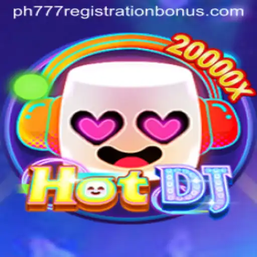 Discovering HotDJ: A Thrilling Game Experience with PH777 Registration Bonus