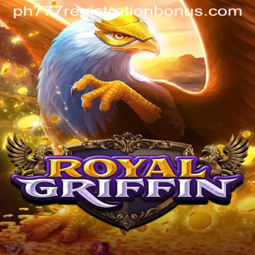 Discover the RoyalGriffin: A Majestic Adventure Awaits with PH777 Registration Bonus