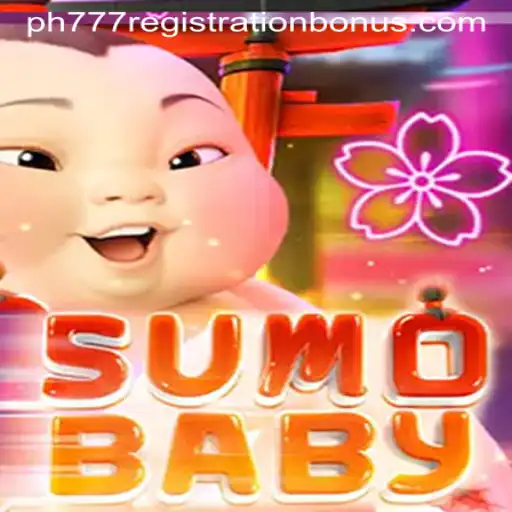 Unveiling the Excitement of SumoBaby and the Allure of PH777 Registration Bonus