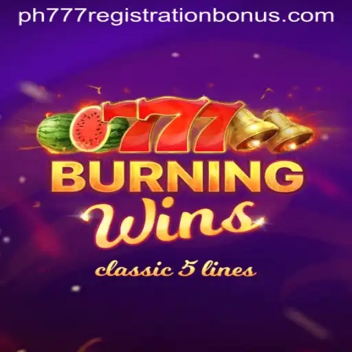 Unlocking the Thrills of BurningWins and PH777 Registration Bonus