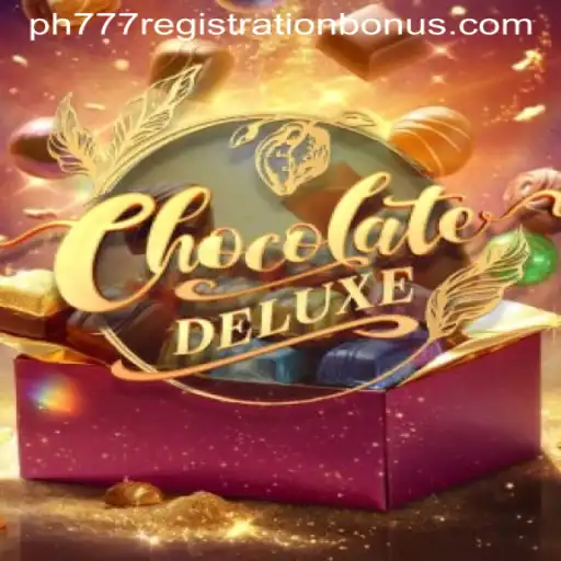 ChocolateDeluxe: A Sweet Adventure in Gaming with PH777 Registration Bonus