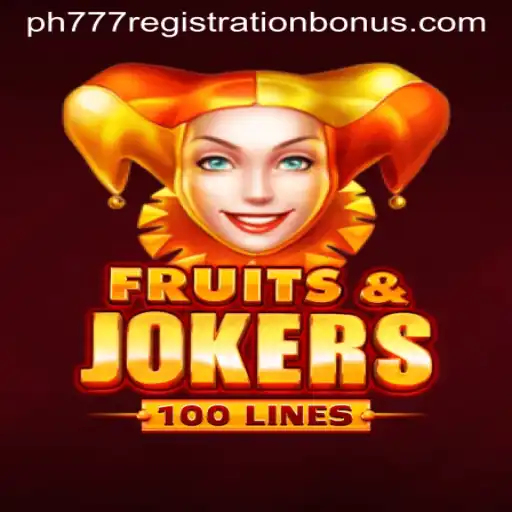 Exploring the Exciting World of FruitsAndJokers100 and PH777 Registration Bonus