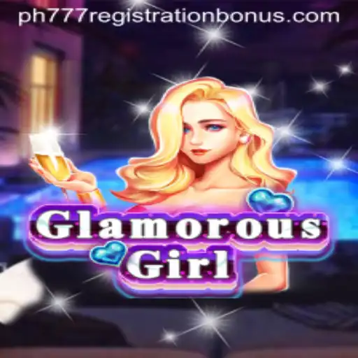Unveiling GlamorousGirl: Your Ultimate Gaming Experience with PH777 Registration Bonus