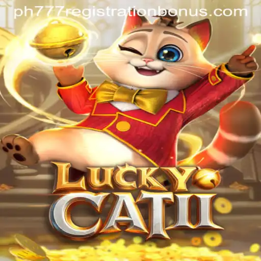 Discover the Excitement of LuckyCatII and the PH777 Registration Bonus