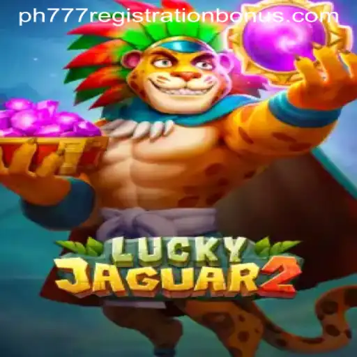 Discover the Thrilling World of Luckyjaguar2 and Unlock Your PH777 Registration Bonus