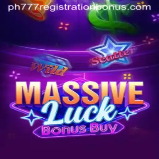 MassiveLuckBonusBuy: Unlock Your Fortune with PH777 Registration Bonus