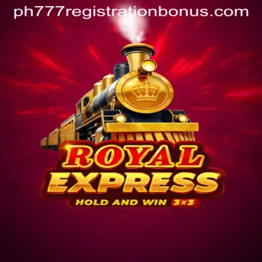 Exploring the Exciting World of RoyalExpress: A Guide to PH777 Registration Bonus