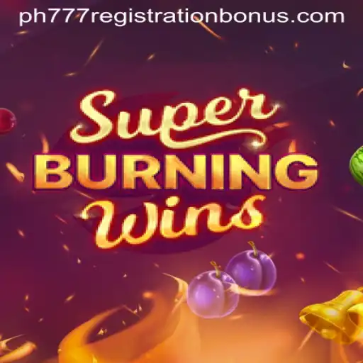 Exploring the Exciting World of SuperBurningWins and PH777 Registration Bonus