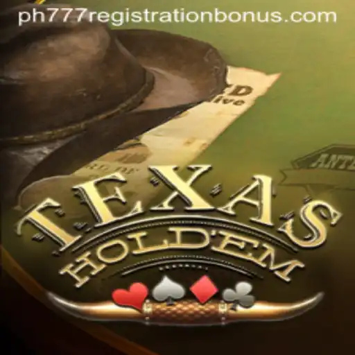 Exploring Texas Hold'em: Rules, Strategies, and the PH777 Registration Bonus